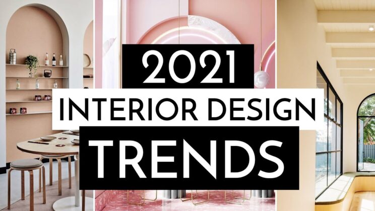 What Are The Best Modern Interior Style Trends In 2021
